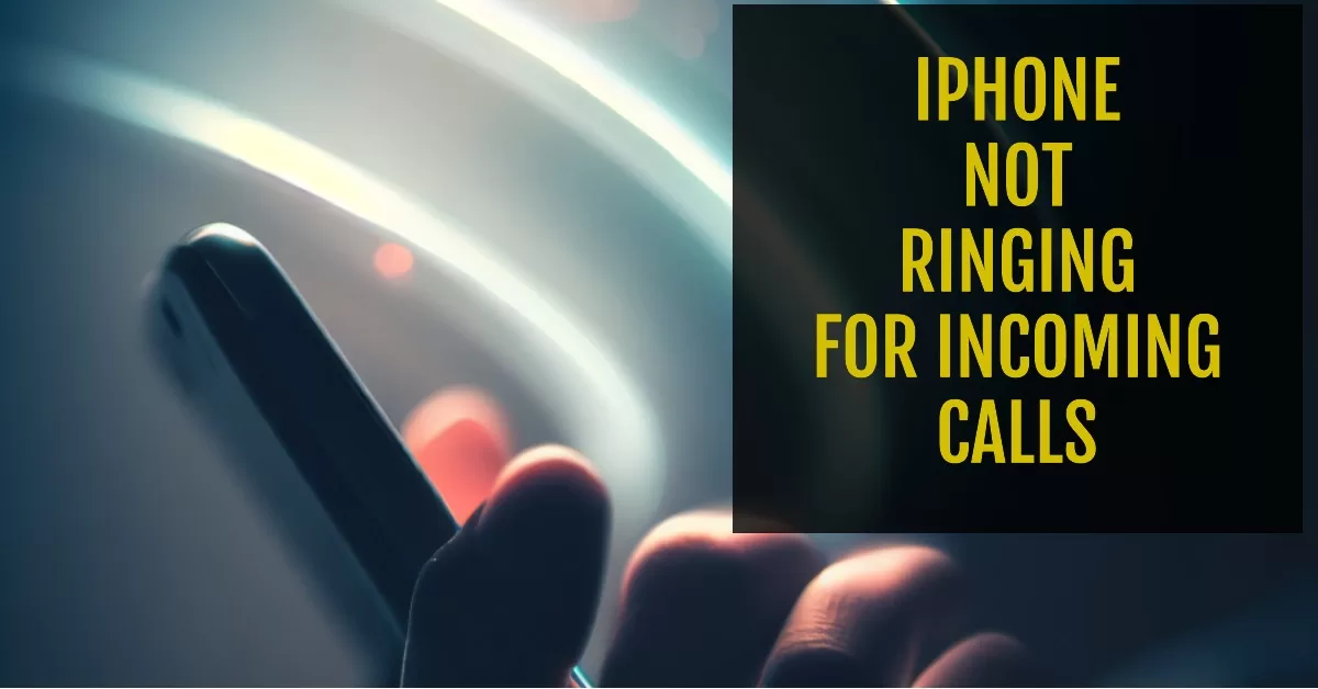 How To Fix IPhone XR Not Ringing For Incoming Calls