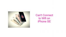 iPhone SE won't connect to wifi