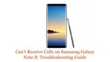 Can't Receive Calls on Samsung Galaxy Note 8