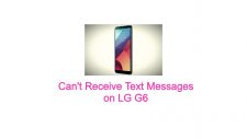 Can't Receive Text Messages on LG G6