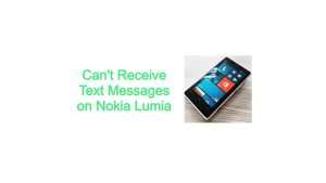 Can’t Receive Text Messages on Nokia Lumia