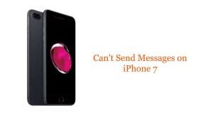 Can’t Send Messages on iPhone 7: Troubleshooting Guide