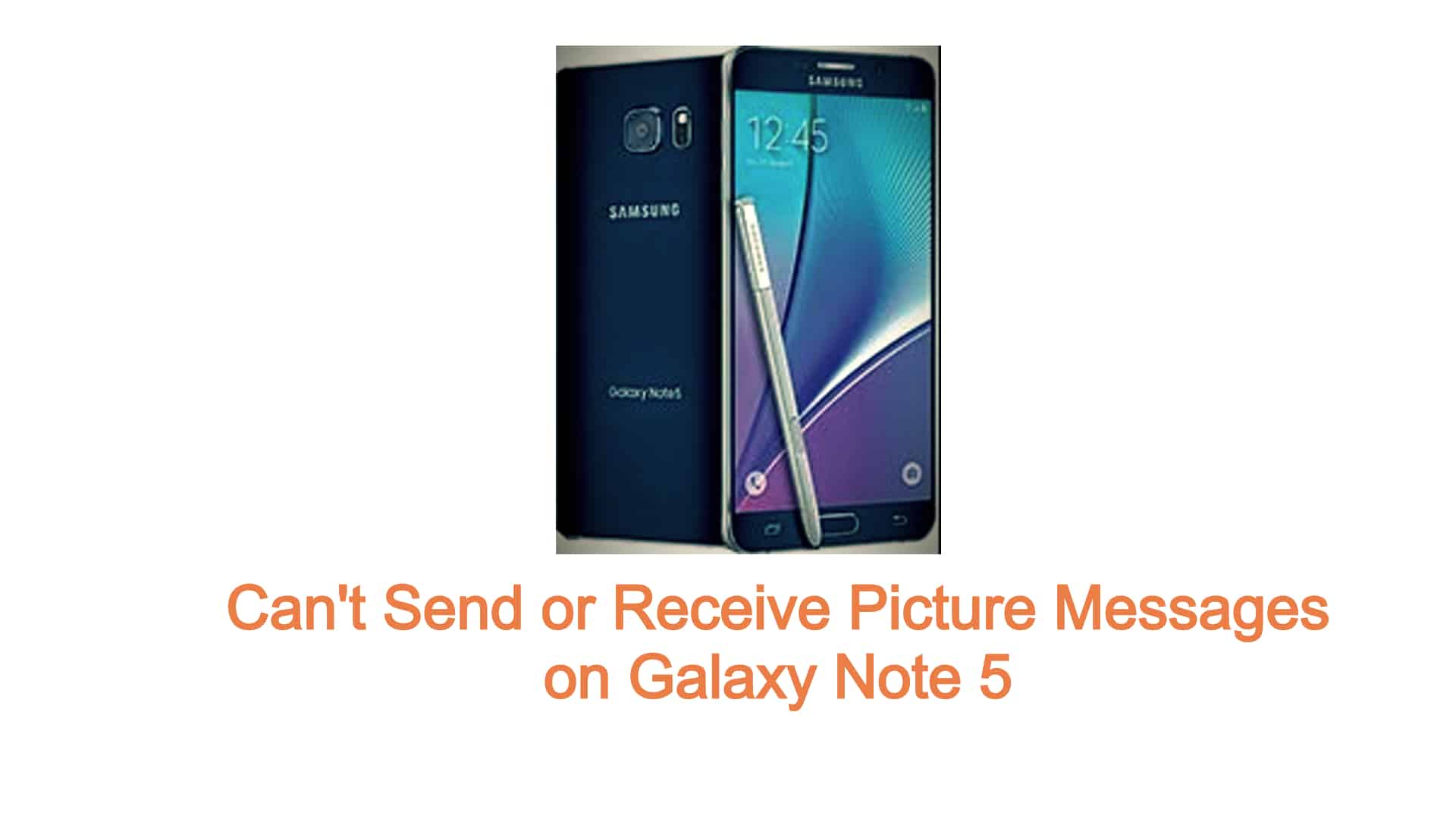 Can t Send Or Receive Picture Messages On Galaxy Note 5 can-t-send-or-receive-picture-messages-on-galaxy-note-5