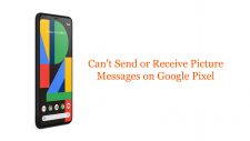 Can't Send or Receive Picture Messages on Google Pixel