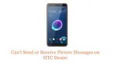 Can't Send or Receive Picture Messages on HTC Desire