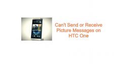 Can't Send or Receive Picture Messages on HTC One