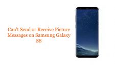 Can't Send or Receive Picture Messages on Samsung Galaxy S8