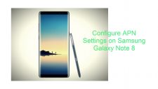 Configure APN Settings on Samsung Galaxy Note 8