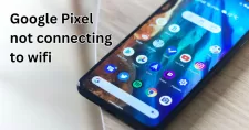 Google Pixel not connecting to wifi