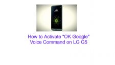 Activate “OK Google" Voice Command on LG G5