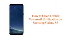 How to Clear a Stuck Voicemail Notification on Samsung Galaxy S8