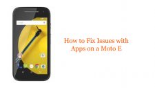 How to Fix Issues with Apps on a Moto E