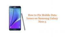 How to Fix Mobile Data Issues on Samsung Galaxy Note 5