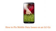 How to Fix Mobile Data Issues on an LG G2
