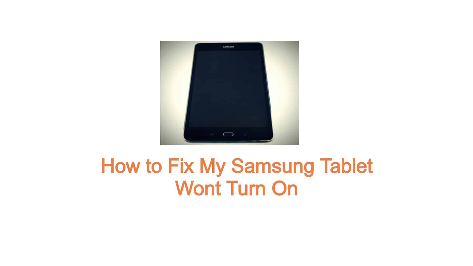 samsung tablet problems turning on