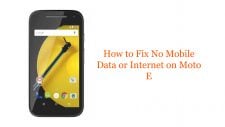 How to Fix No Mobile Data or Internet on Moto E