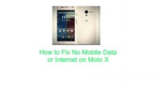 Fix No Mobile Data or Internet on Moto X