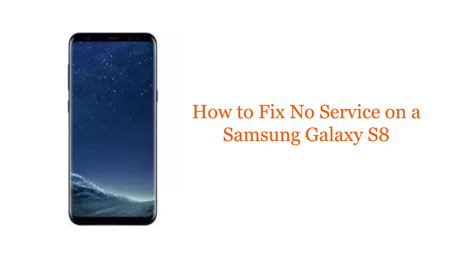 encounter sneeze mother How to Fix No Service on a Samsung Galaxy S8