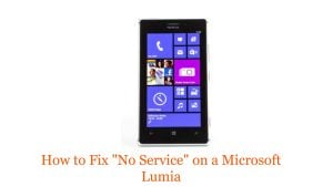 How to Fix “No Service” on a Microsoft Lumia: Troubleshooting Guide