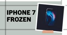 How to Fix an iPhone 7 Frozen
