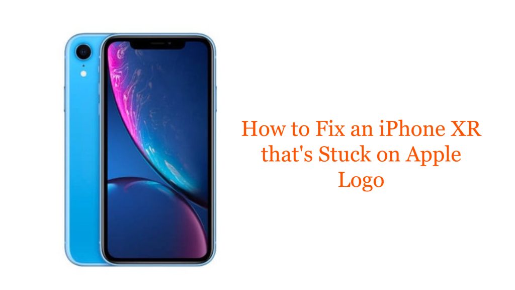 How to Fix an iPhone XR that's Stuck on Apple Logo - TheCellGuide