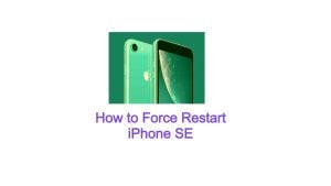 How to Force Restart iPhone SE