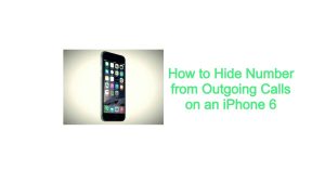 How to Hide Number from Outgoing Calls on an iPhone 6
