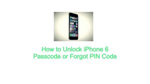 How to Unlock iPhone 6 Passcode or Forgot PIN Code