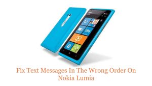 Text messages in the wrong order on Nokia Lumia: Here’s the fix!