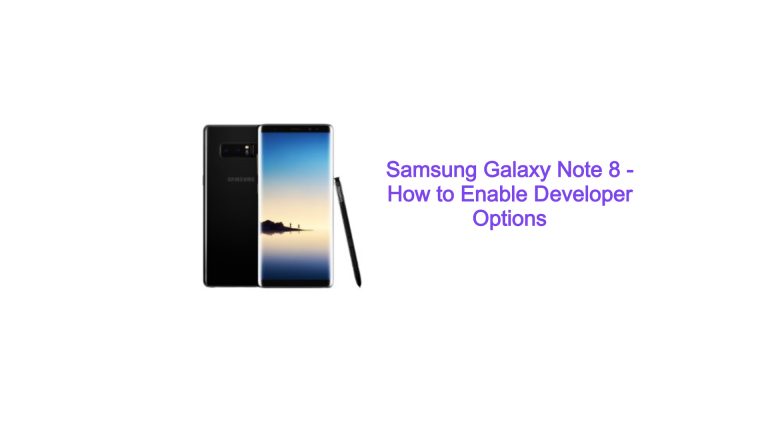 How to Enable Developer Options