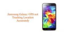Samsung Galaxy: GPS not Tracking Location Accurately