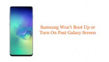 Samsung Won't Boot Up or Turn On Past Galaxy Screen