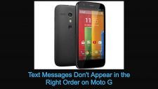 Text Messages Don't Appear in the Right Order on Moto G