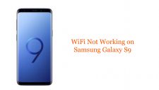WiFi Not Working on Samsung Galaxy S9