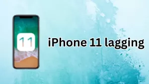 How to Fix iPhone 11 Lagging Issues: Try These 8 Methods
