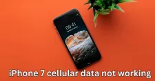 iPhone 7 cellular data not working