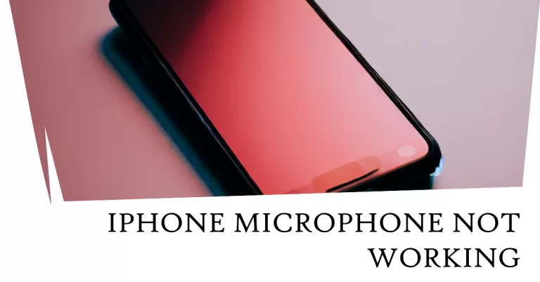 iPhone Microphone Not Working