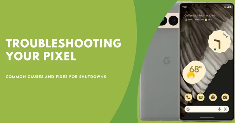why does my pixel keep shutting down