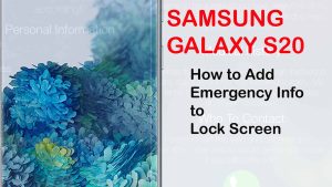 How to Add Emergency Information to Galaxy S20 Lock Screen