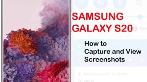 How to Capture and View Screenshots on Galaxy S20