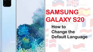 How to Change Language on Galaxy S20
