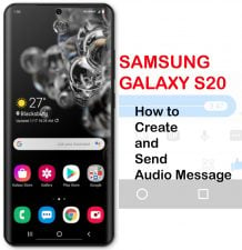 how to create and send audio message on galaxy s20
