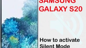 How to put Galaxy S20 on Silent Mode