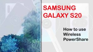 How to use Galaxy S20 Wireless PowerShare for charging Smart Accessories