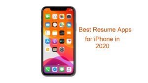 Best Resume Apps For iPhone in 2023 [Help Guide]