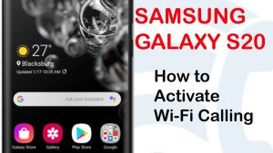 How to Activate Wi-Fi Calling on Galaxy S20