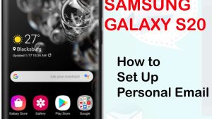 How to Set Up Personal Email on Galaxy S20