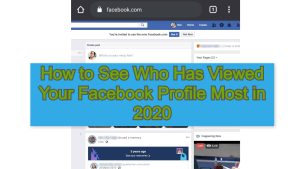 How to See Who Has Viewed Your Facebook Profile Most in 2023