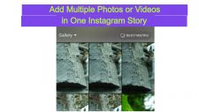 add multiple photos or videos in one instagram story