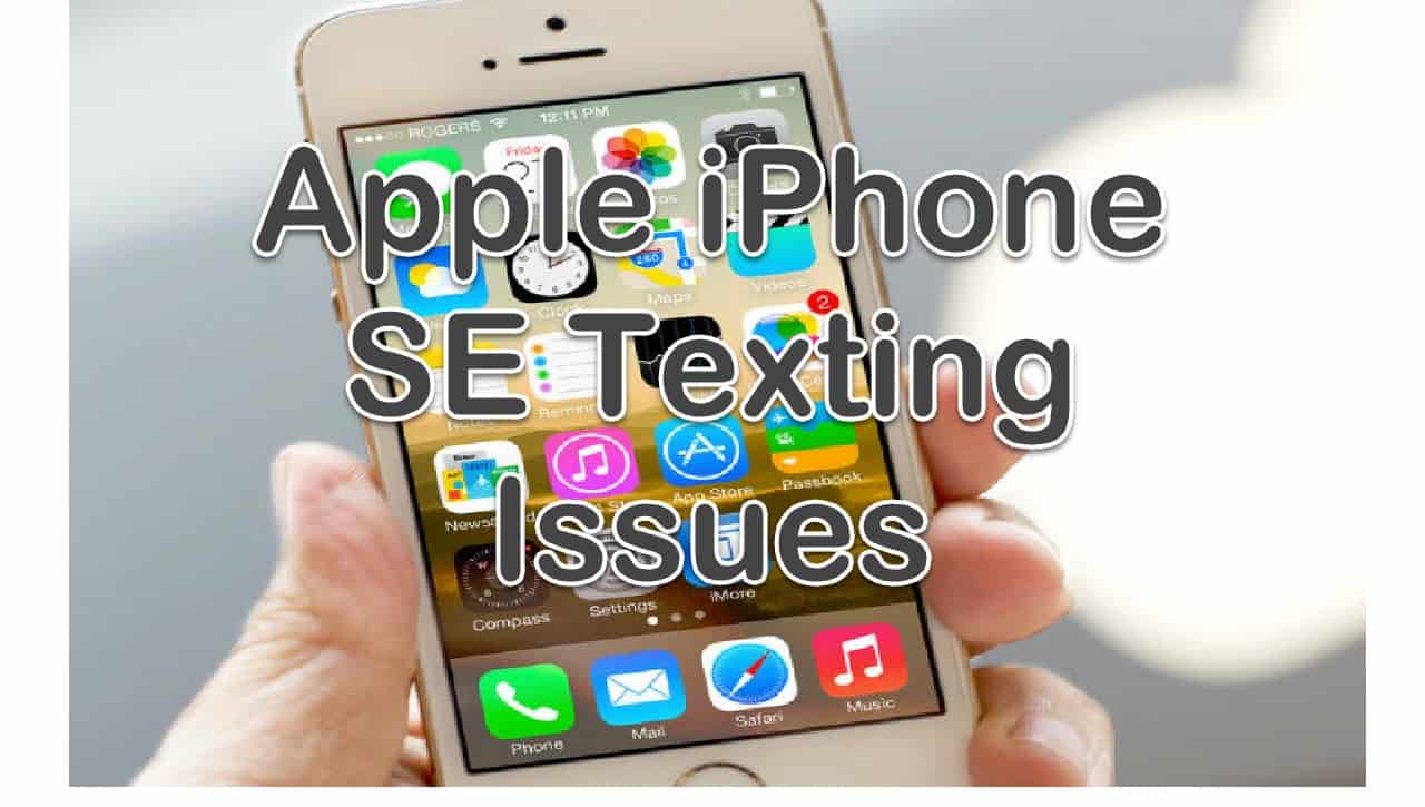 Apple iPhone SE Texting Issues TheCellGuide